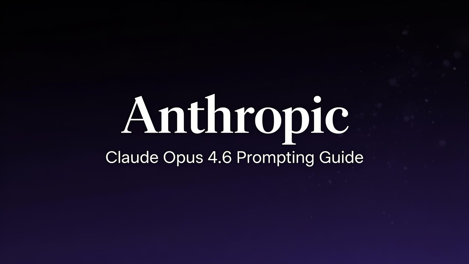 Mastering Claude Opus 4.6: The Ultimate Prompting Guide